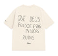 Camiseta Oversized - Que Deus Perdoe...