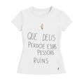 Camiseta Feminina - Que Deus Perdoe...
