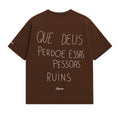 Camiseta Oversized - Que Deus Perdoe...