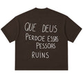 Camiseta Oversized - Que Deus Perdoe...