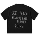 Camiseta Oversized - Que Deus Perdoe...